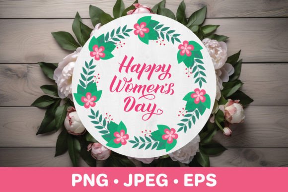 Women’s Day Floral Round Sign Graphics for Crafting